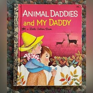 Animal Daddies and My Daddy, A Little Golden Book 1973